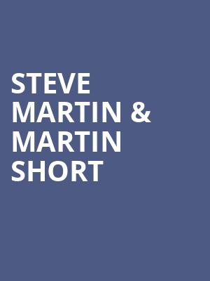 Steve Martin Martin Short, Rosemont Theater, Chicago
