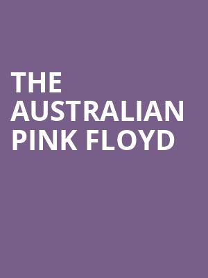 The Australian Pink Floyd, Silver Creek Event Center At Four Winds, Chicago