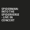 Spiderman Into the Spiderverse Live in Concert, Cadillac Palace Theater, Chicago