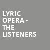 Lyric Opera The Listeners, Civic Opera House, Chicago