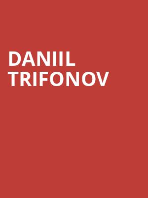 Daniil Trifonov, Symphony Center Orchestra Hall, Chicago