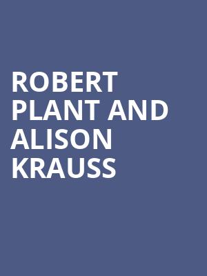 Robert Plant and Alison Krauss, Ravinia Pavillion, Chicago