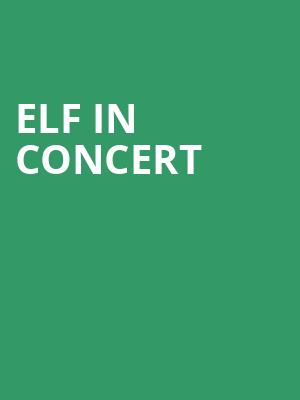 Elf in Concert, Symphony Center Orchestra Hall, Chicago