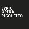 Lyric Opera Rigoletto, Civic Opera House, Chicago