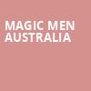 Magic Men Australia, Studebaker Theater, Chicago