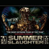 Summer Slaughter Tour