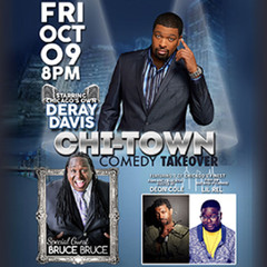 Chi Town Comedy Takeover Deray Davis Amp Bruce Bruce