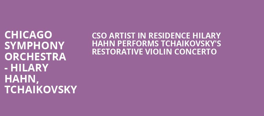Chicago Symphony Orchestra Hilary Hahn Tchaikovsky, Symphony Center Orchestra Hall, Chicago