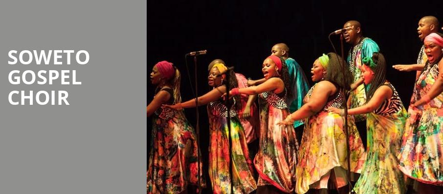 Soweto Gospel Choir, Belushi Performance Hall, Chicago