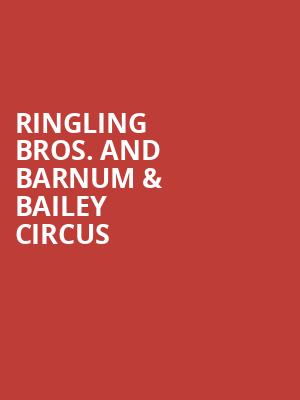 Ringling Bros And Barnum Bailey Circus, All State Arena, Chicago