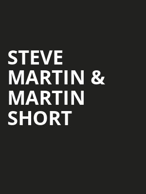 Steve Martin Martin Short, The Chicago Theatre, Chicago