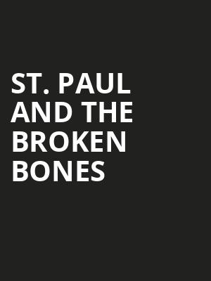 St. Paul and The Broken Bones Poster