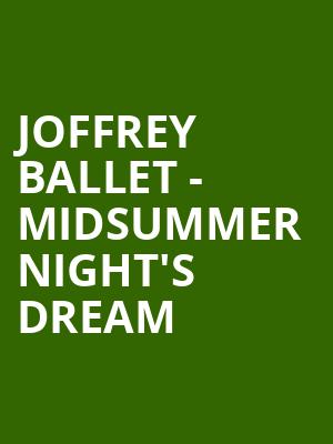 Joffrey Ballet - Midsummer Night's Dream Poster