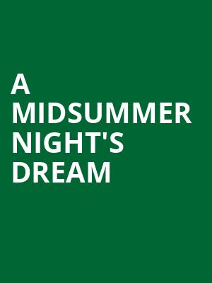 A Midsummer Nights Dream, Chicago Shakespeare Theater, Chicago
