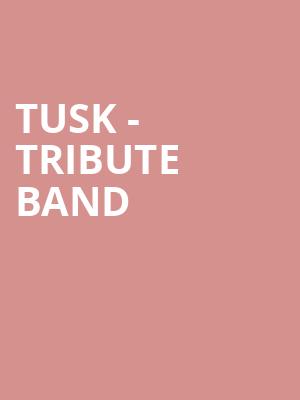 Tusk - Tribute Band Poster