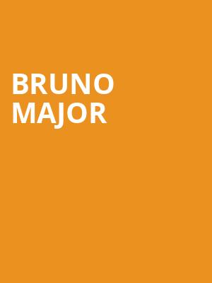 Bruno Major Poster