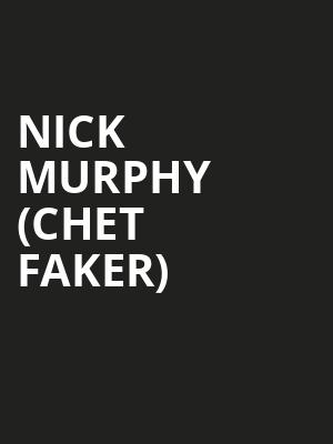 Nick Murphy Chet Faker, Vic Theater, Chicago