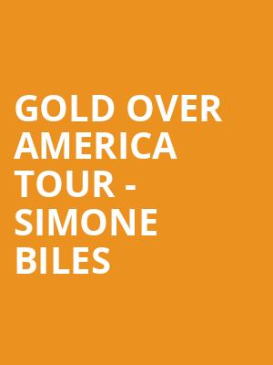 Gold Over America Tour Simone Biles, United Center, Chicago