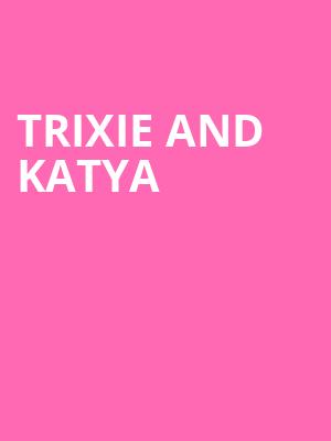 Trixie and Katya, Auditorium Theatre, Chicago
