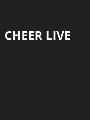 CHEER Live, Rosemont Theater, Chicago