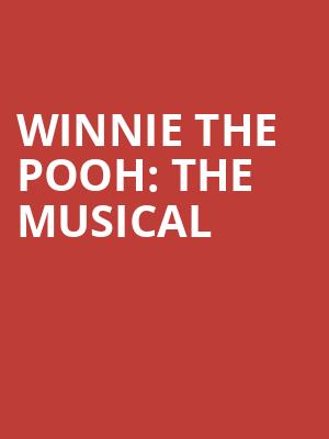 Winnie the Pooh The Musical, Mercury Theater, Chicago
