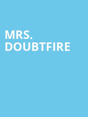 Mrs Doubtfire, James M Nederlander Theatre, Chicago