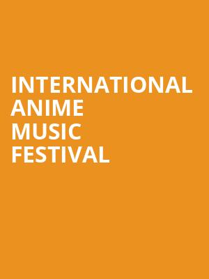 International Anime Music Festival Poster