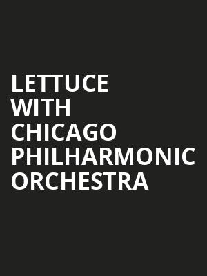 Lettuce with Chicago Philharmonic Orchestra Poster