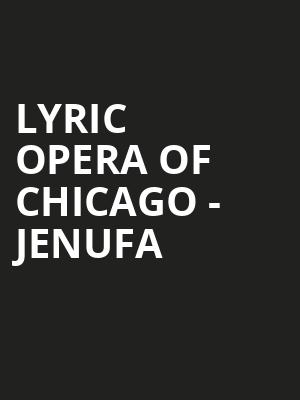 Lyric Opera of Chicago - Jenufa Poster