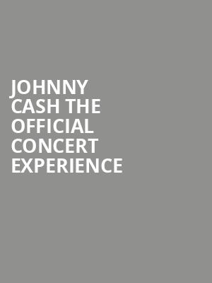 Johnny Cash The Official Concert Experience Poster