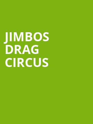 Jimbos Drag Circus, Vic Theater, Chicago