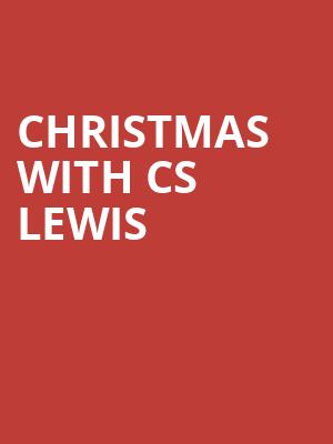 Christmas with CS Lewis Poster