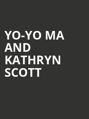 Yo-Yo Ma and Kathryn Scott Poster