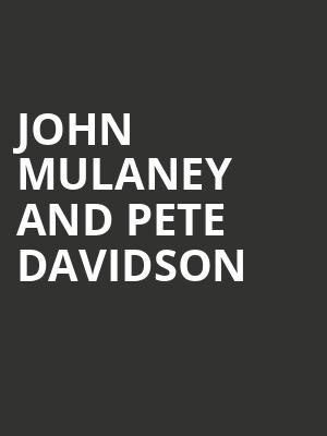 John Mulaney and Pete Davidson Poster