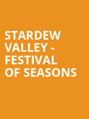 Stardew Valley - Festival of Seasons Poster