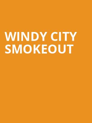 Windy City Smokeout Poster