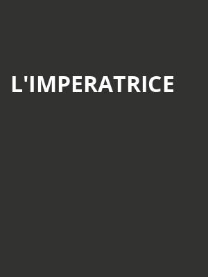 LImperatrice, The Salt Shed, Chicago