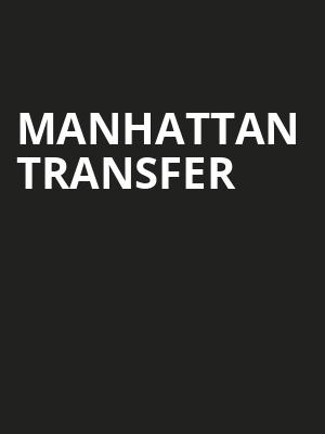 Manhattan Transfer, Center East Theatre, Chicago
