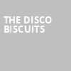 The Disco Biscuits, Riviera Theater, Chicago