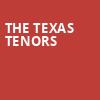 The Texas Tenors, Belushi Performance Hall, Chicago