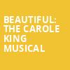 Beautiful The Carole King Musical, Drury Lane Theatre Oakbrook Terrace, Chicago