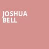 Joshua Bell, Symphony Center Orchestra Hall, Chicago