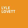 Lyle Lovett, The Chicago Theatre, Chicago