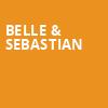 Belle Sebastian, The Salt Shed, Chicago