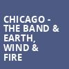 Chicago The Band Earth Wind Fire, Allstate Arena, Chicago
