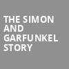 The Simon and Garfunkel Story, CIBC Theatre, Chicago