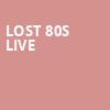 Lost 80s Live, Genesee Theater, Chicago