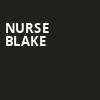 Nurse Blake, The Chicago Theatre, Chicago