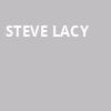Steve Lacy, Radius Chicago, Chicago