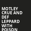 Motley Crue and Def Leppard with Poison, Wrigley Field, Chicago